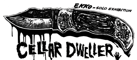 EKKO 個展 「Cellar Dweller （地下に棲むもの）」