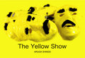 有賀慎吾　『The Yellow Show』