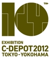 EXHIBITION C-DEPOT 2012 TOKYO - YOKOHAMA